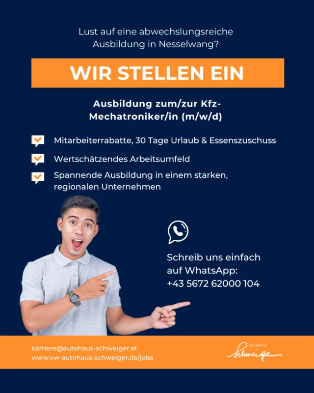 🚗💨 Starte deine Karriere als Kfz-Mechatroniker (m/w/d)! 💨🚗⁠
⁠
Du liebst Autos, Technik und willst in einem zukunftssicheren Beruf durchstarten? Dann bist du beim Autohaus Schweiger Allgäu genau richtig! 🔧✨⁠
⁠
Was dich erwartet:⁠
⁠
✅ Vielfältige Aufgaben – Diagnose, Wartung & Reparatur⁠
✅ Arbeiten mit modernster Fahrzeugtechnologie⁠
✅ Ein starkes Team & eine praxisnahe Ausbildung⁠
✅ Top-Benefits: 30 Tage Urlaub, Mitarbeiterrabatte & mehr!⁠
⁠
📩 Jetzt bewerben! ⁠
⁠
Sende deine Unterlagen an karriere@autohaus-schweiger.at oder schreib uns per WhatsApp: +43 5672 62000 104⁠
⁠
#autohausschweiger #karriere #jobangebot